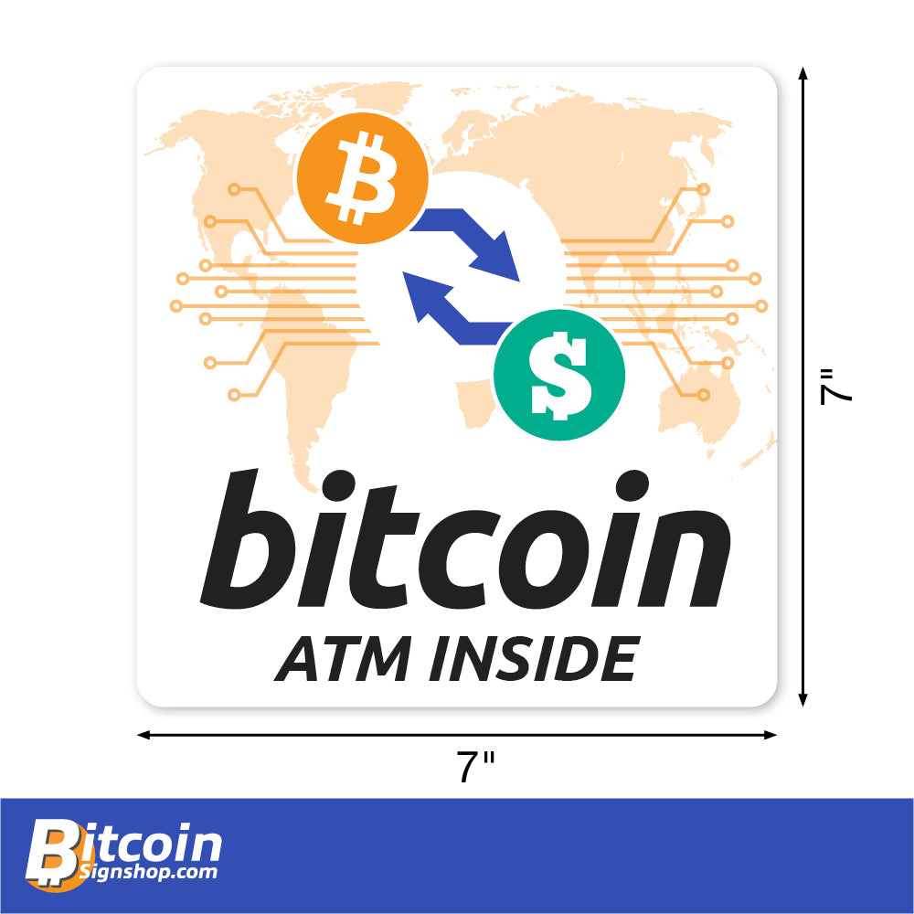 Bitcoin ATM Inside Square Sticker. Available in 7 inches by 7 inches.