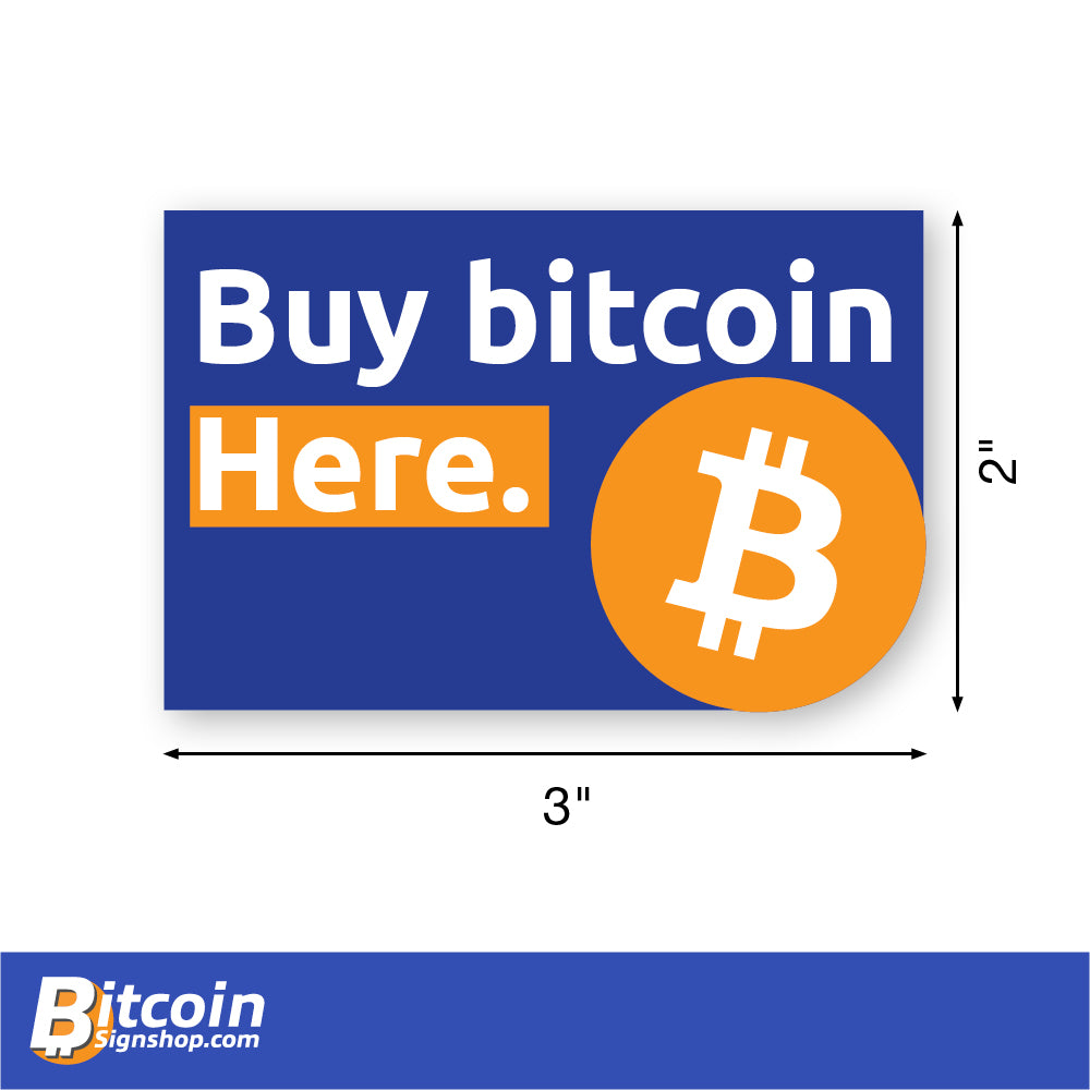 "Buy Bitcoin Here" Small Rectangle decal. Sized at 3 inches by 2 inches.