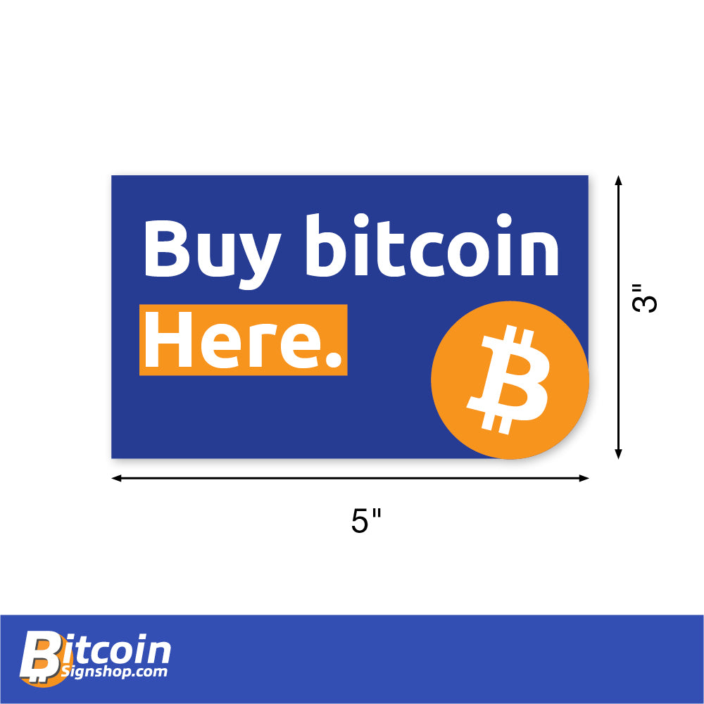 "Buy Bitcoin Here" Small Rectangle decal. Sized at 5 inches by 3 inches.