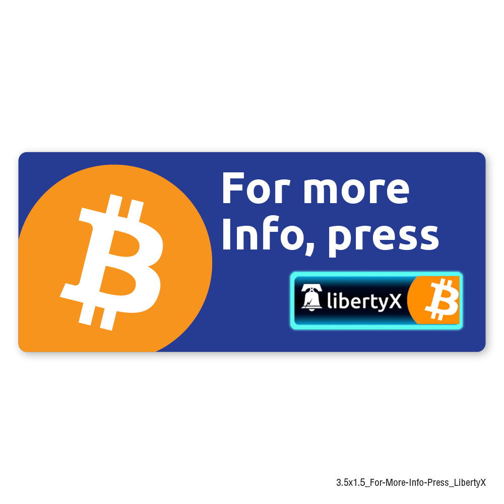 Small Rectangle LibertyX Decal to promote getting Bitcoin from a LibertyX enabled ATM.