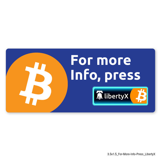 Small Rectangle LibertyX Decal to promote getting Bitcoin from a LibertyX enabled ATM.