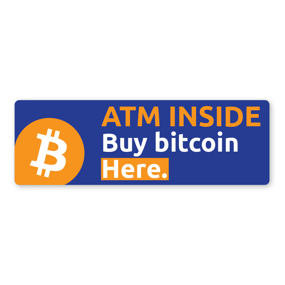 Medium Rectangle ATM Inside Buy Bitcoin Here Decal. Available in 2 sizes.