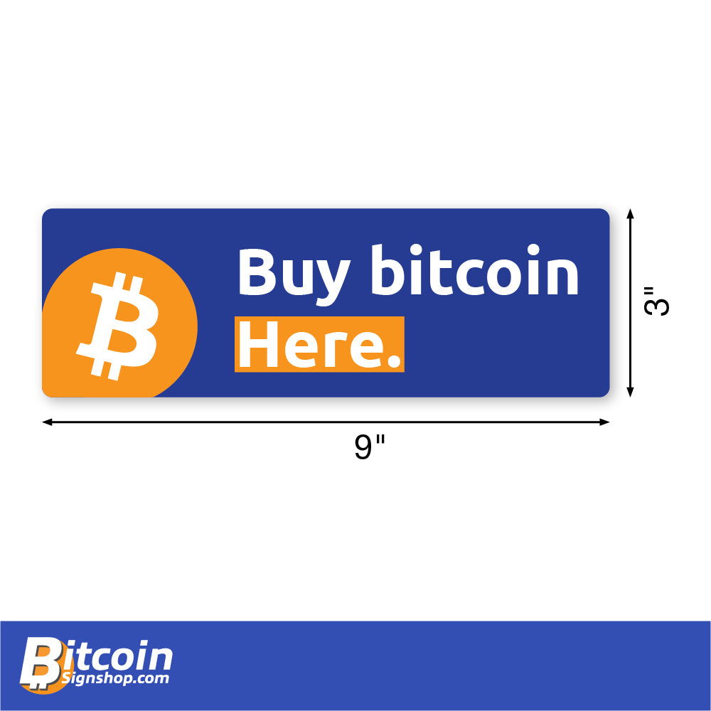 "Buy Bitcoin Here" Medium Rectangle decal. Sized at 9 inches by 3 inches.